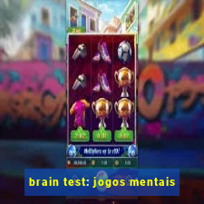 brain test: jogos mentais